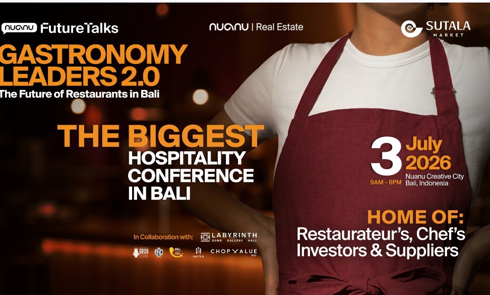 Nuanu Creative City Gelar Konferensi Hospitality Terbesar di Bali, Dorong Ekosistem Kuliner Kelas Dunia